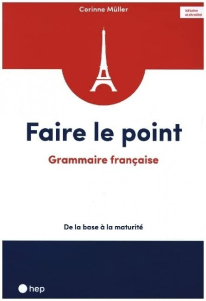 Faire le point (Print inkl. digitaler Ausgabe): Grammaire française | De la base à la maturité