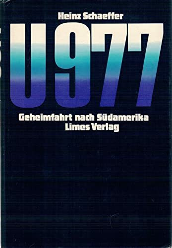U 977. Geheimfahrt nach Südamerika