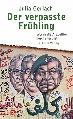 Der verpasste Frühling: Woran die Arabellion gescheitert ist