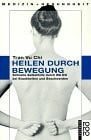 Heilung durch Bewegung