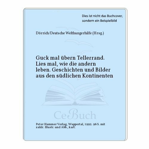Guck mal übern Tellerrand. Lies mal, wie die andern leben