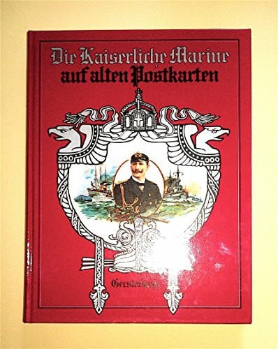 Die Kaiserliche Marine auf alten Postkarten
