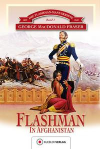 Die Flashman-Manuskripte 01. Flashman in Afghanistan