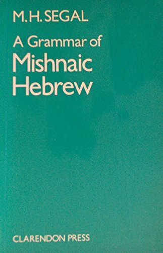 A Grammar of Mishnaic Hebrew