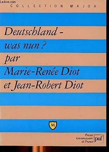 Deutschland was nun ?