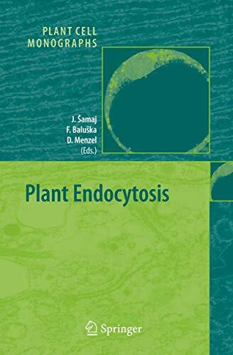 Plant Endocytosis (Plant Cell Monographs, 1, Band 1)