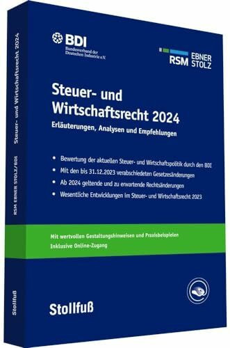 Steuer- und Wirtschaftsrecht 2024: Aktuelle Änderungen, Gestaltungen, Ausblick (Stollfuss-Ratgeber)