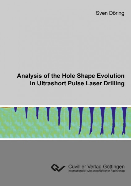 Analysis of the Hole Shape Evolution in Ultrashort Pulse Laser Drilling