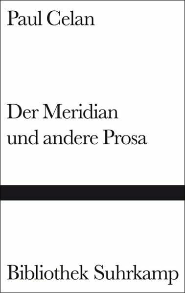 Der Meridian und andere Prosa (Bibliothek Suhrkamp)