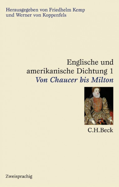 Englische und amerikanische Dichtung, 4 Bde., Bd.1, Von Chaucer bis Milton