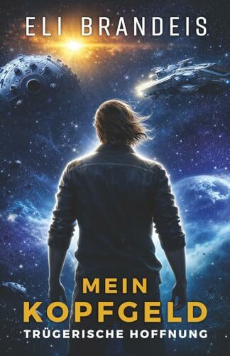 Mein Kopfgeld: Ein Science-Fiction Abenteuer