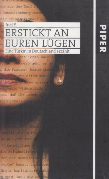 Erstickt an euren Lügen: Eine Türkin in Deutschland erzählt