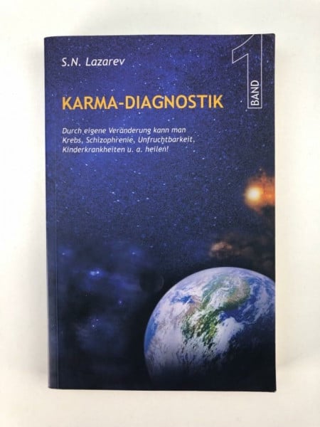 Karma Diagnostik Band 1 - Neue Sicht des Karma, Gesundheit und Schicksal als Ergebnis der eigenen Handlungen