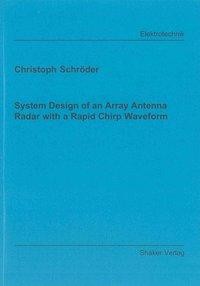 System Design of an Array Antenna Radar with a Rapid Chirp Waveform