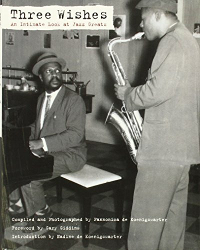 Three Wishes: An Intimate Look at Jazz Greats