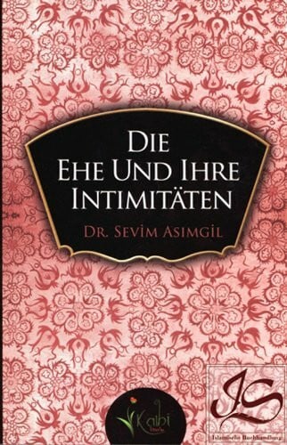 Die Ehe und ihre Intimitäten