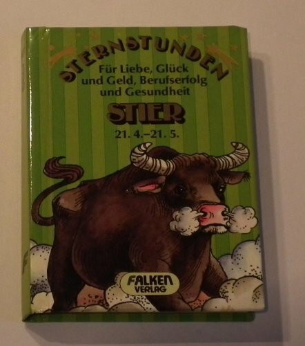 Sternstunden Stier für Liebe, Glück und Geld, Berufserfolg und Gesundheit.