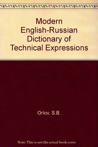 Modern English-Russian Dictionary of Technical Expressions