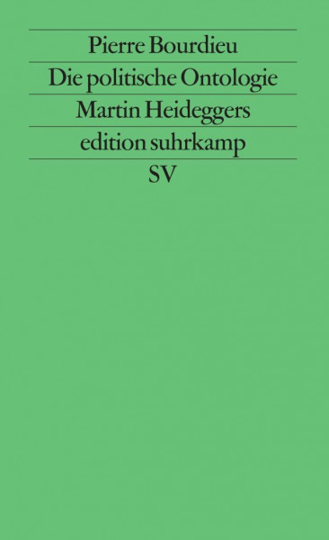 Die politische Ontologie Martin Heideggers (edition suhrkamp)