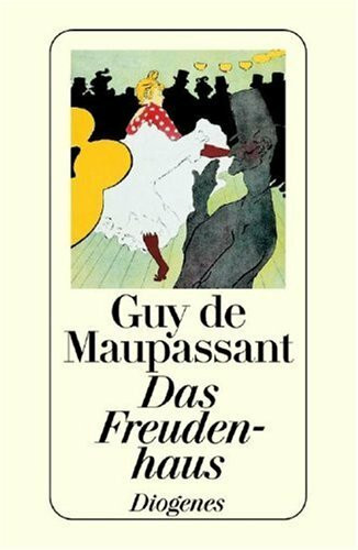 Das Freudenhaus. Drei Erzählungen