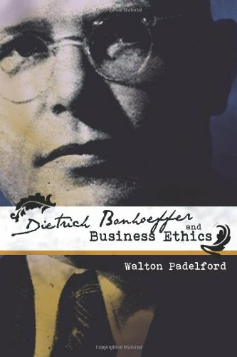 Bonhoeffer and Business Ethics