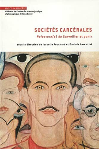 Sociétés carcérales: Relecture(s) de Surveiller et punir