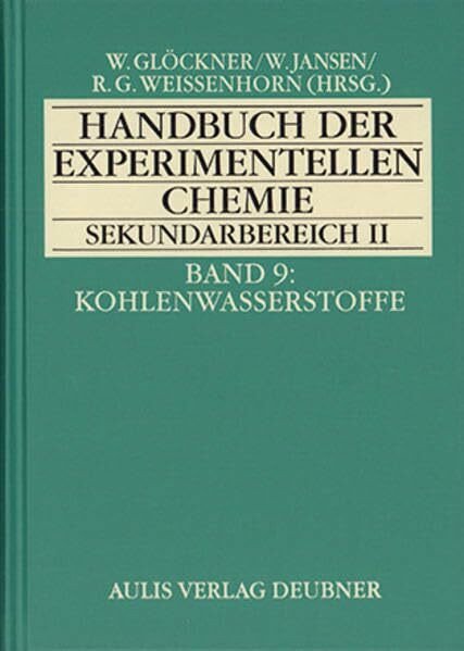 Handbuch der experimentellen Chemie. Sekundarbereich II / Handbuch der experimentellen Chemie S II: Band 9: Kohlenwasserstoffe