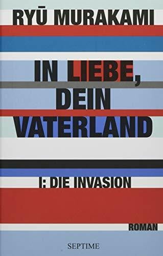 In Liebe, Dein Vaterland I: Die Invasion