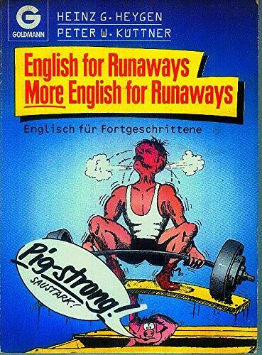 English for Runaways. More English for Runaways: Englisch für Fortgeschrittene. Zwei komische Kompakt-Lehrgänge in einem Band