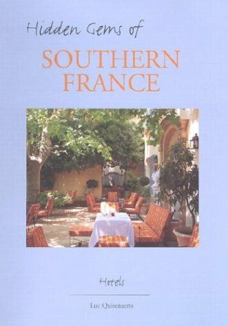 Hidden Gems of Southern France: Hotels