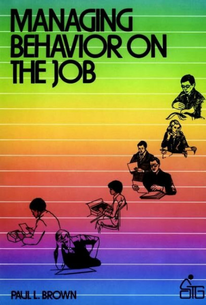 Managing Behaviour on the Job (Wiley Self-Teaching Guides)