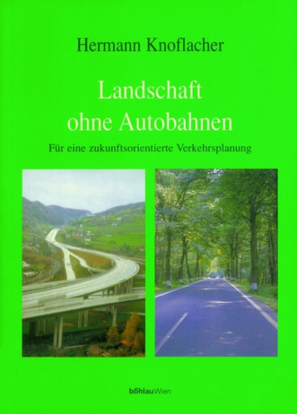 Landschaften ohne Autobahnen