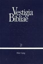 Vestigia Bibliae - Eine glossierte Vulgata aus dem Umkreis Martin Luthers
