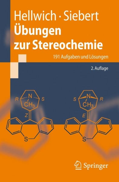 Übungen zur Stereochemie: 191 Aufgaben und Lösungen (German Edition), 2. Auflage