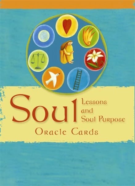Soul Lessons and Soul Purpose: The Most Direct Path to Spiritual Peace And Personal Fulfillment