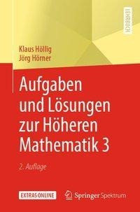 Aufgaben und Lösungen zur Höheren Mathematik 3