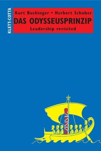 Das Odysseusprinzip: Leadership revisited