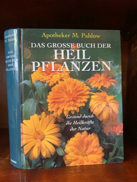 Das grosse Buch der Heilpflanzen: Gesund durch die Heilkräfte der Natur