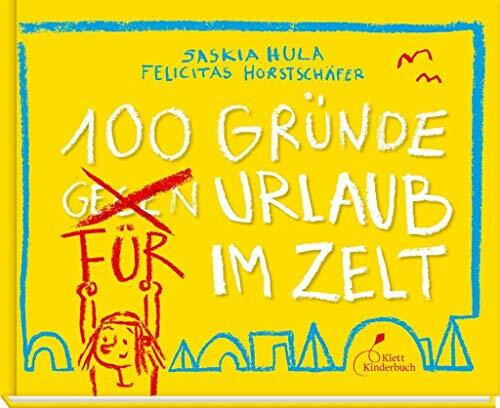100 Gründe für Urlaub im Zelt