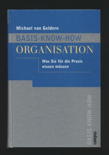 Basis-Know-how Organisation: Was Sie für die Praxis wissen müssen