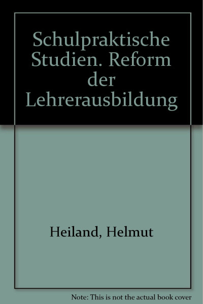 Schulpraktische Studien. Reform der Lehrerausbildung