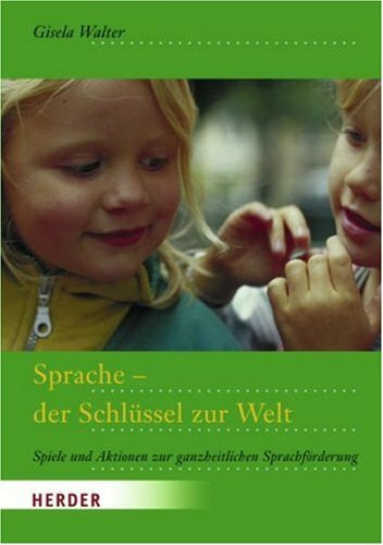 Sprache - der Schlüssel zur Welt