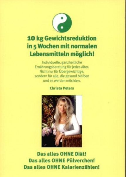 10 Kg Gewichtsreduktion in 5 Wochen mit normalen Lebensmittel möglich