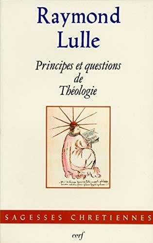 PRINCIPES ET QUESTIONS DE THÉOLOGIE