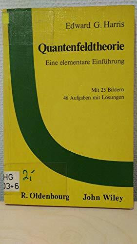 Quantenfeldtheorie: Eine elementare Einführung