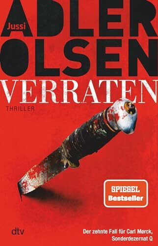 Verraten: Der letzte Fall für Carl Mørck, Sonderdezernat Q – Thriller | Das große Finale der Bestseller-Serie (Carl-Mørck-Reihe, Band 10)
