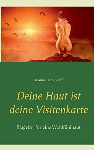 Deine Haut ist deine Visitenkarte