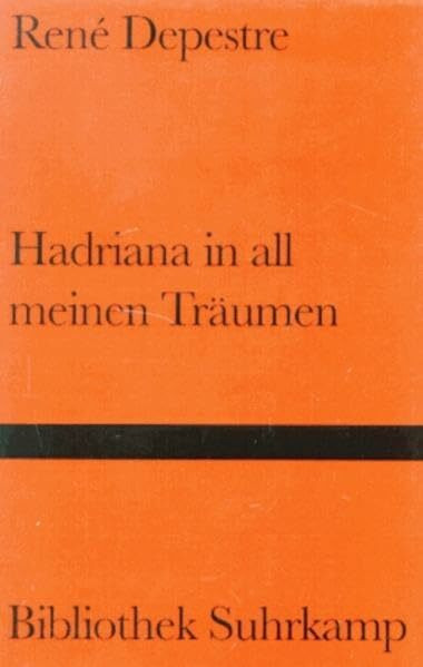 Hadriana in all meinen Träumen: Roman (Bibliothek Suhrkamp)