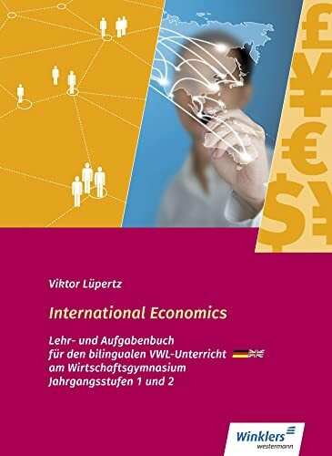 International Economics - Bilingualer VWL-Unterricht an Wirtschaftsgymnasien in Baden Württemberg: Schülerband