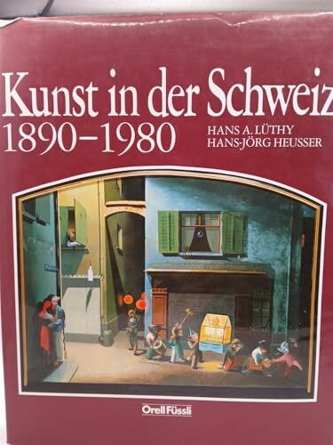 Kunst in der Schweiz: 1890-1980